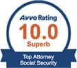 Avvo Rating 10.0 Superb | Top Attorney Social Security